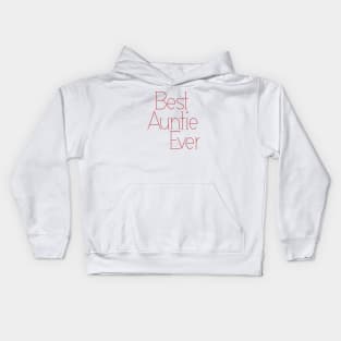 best auntie ever Kids Hoodie